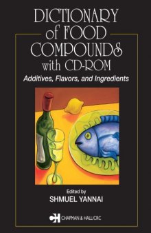 Dictionary of Food Compounds: Additives, Flavors, and Ingredients