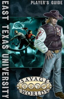 Savage Worlds: East Texas University: Player’s Guide