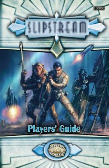 Savage Worlds: Slipstream: Player's Guide