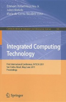 Integrated Computing Technology: First International Conference, INTECH 2011, Sao Carlos, Brazil, May 31 – June 2, 2011. Proceedings