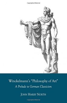 Winckelmann's 'Philosophy of Art' : a prelude to German classicism