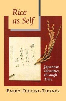 Rice as Self: Japanese Identities through Time (Princeton Paperbacks)
