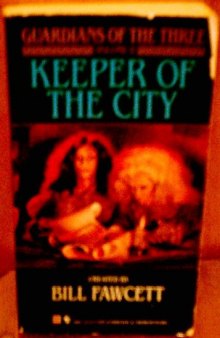 Keeper of the City (Guardians of the Three, Vol 2)