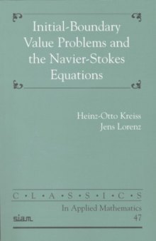Initial-Boundary Problems and the Navier-Stokes Equation (Classics in Applied Mathematics)