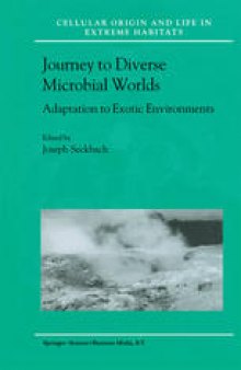 Journey to Diverse Microbial Worlds: Adaptation to Exotic Environments