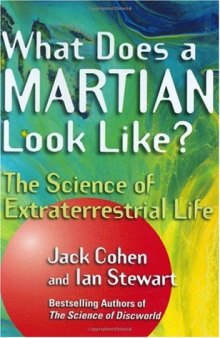 What Does a Martian Look Like? The Science of Extraterrestrial Life