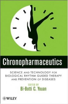 CHRONOPHARMACEUTICS - Science and Technology for Biological Rhythm-Guided Therapy and Prevention of