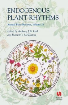 Endogenous Plant Rhythms (Annual Plant Reviews, Volume 21)