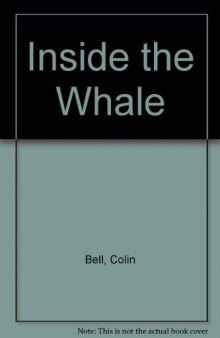 Inside the Whale. Ten Personal Accounts of Social Research