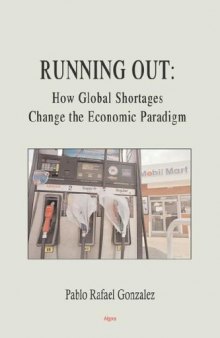Running Out: How Global Shortages Change the Economic Paradigm