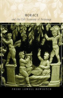 Horace and the Gift Economy of Patronage (Classics and Contemporary Thought)