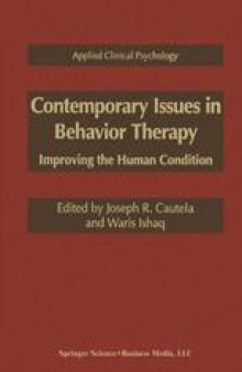 Contemporary Issues in Behavior Therapy: Improving the Human Condition