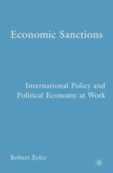 Economic Sanctions: International Policy and Political Economy at Work