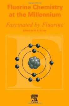 Fluorine Chemistry at the Millennium