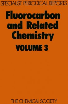 Fluorocarbon and Related Chemistry Volume 3