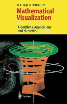 Mathematical Visualization: Algorithms, Applications and Numerics