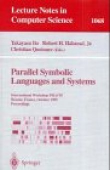 Parallel Symbolic Languages and Systems: International Workshop PSLS'95 Beaune, France, October 2–4, 1995 Proceedings