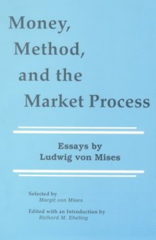 Money, Method and the Market Process