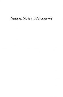 Nation, State, and Economy: Contributions to the Politics and History of Our Times