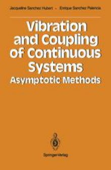 Vibration and Coupling of Continuous Systems: Asymptotic Methods