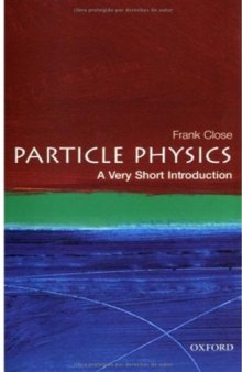 Particle Physics: A Very Short Introduction