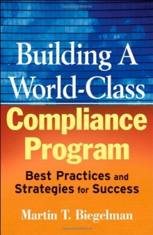 Building a World-Class Compliance Program: Best Practices and Strategies for Success