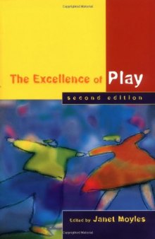 The Excellence of Play Second Edition