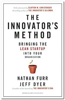 The Innovator’s Method: Bringing the Lean Start-up into Your Organization