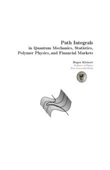 Path Integrals in Quantum Mechanics, Statistics and Polymer Physics