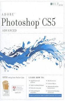 Photoshop CS5: Advanced, Student Manual  