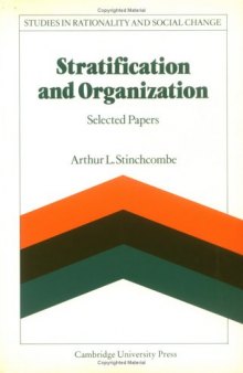 Stratification and Organization: Selected Papers (Studies in Rationality and Social Change)