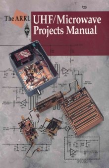 The ARRL UHF microwave projects manual vol 1  