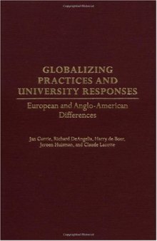 Globalizing Practices and University Responses: European and Anglo-American Differences