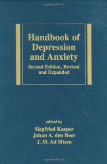 Handbook of Depression and Anxiety: A Biological Approach, Second Edition, (Medical Psychiatry, 21)