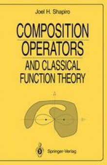 Composition Operators: and Classical Function Theory