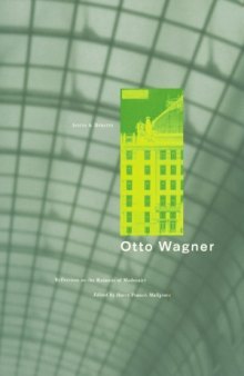 Otto Wagner  Reflections on the Raiment of Modernity