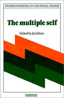The Multiple Self (Studies in Rationality and Social Change)
