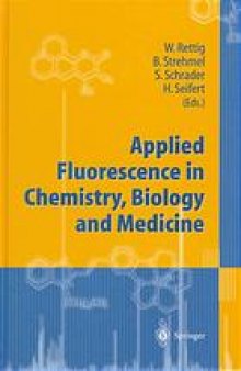 Applied fluorescence in chemistry, biology, and medicine