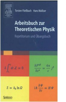 Arbeitsbuch zur Theoretischen Physik [Theor. Physics]