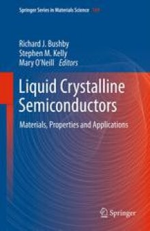Liquid Crystalline Semiconductors: Materials, properties and applications