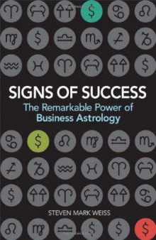 Signs of Success: The Remarkable Power of Business Astrology