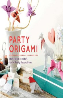 Party Origami  Paper and Instructions for 14 Party Decorations