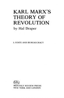 Karl Marx's Theory of Revolution, Book I of Vol. I: The State and Bureaucracy  