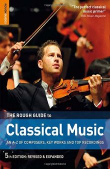 The Rough Guide to Classical Music  