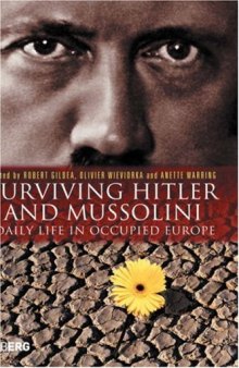 Surviving Hitler and Mussolini: daily life in occupied Europe