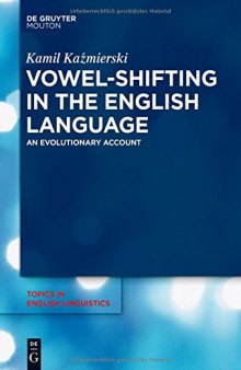 Vowel-Shifting in the English Language An Evolutionary Account