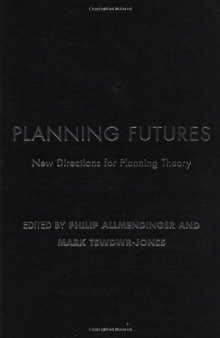 Planning Futures: New Directions for Planning