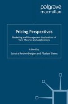 Pricing Perspectives: Marketing and Management Implications of New Theories and Applications