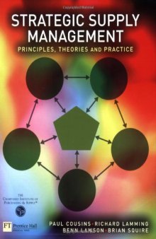 Strategic Supply Management: Principles, theories and practice