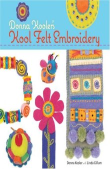 Donna Kooler's Kool Felt Embroidery